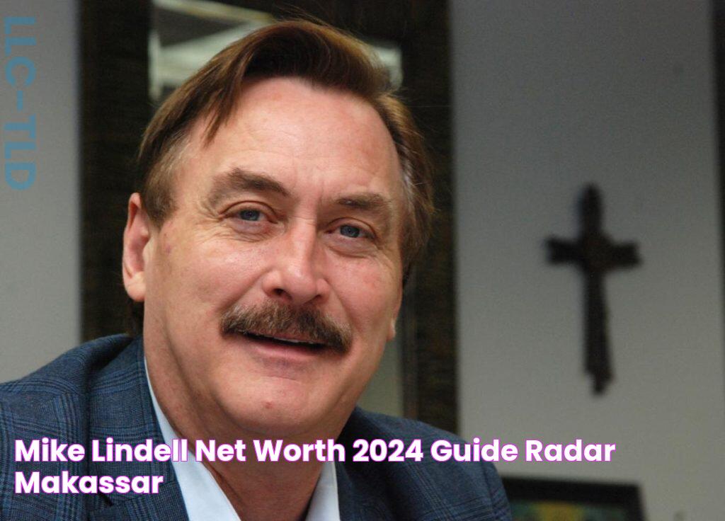 Mike Lindell Net Worth 2024 Guide Radar Makassar