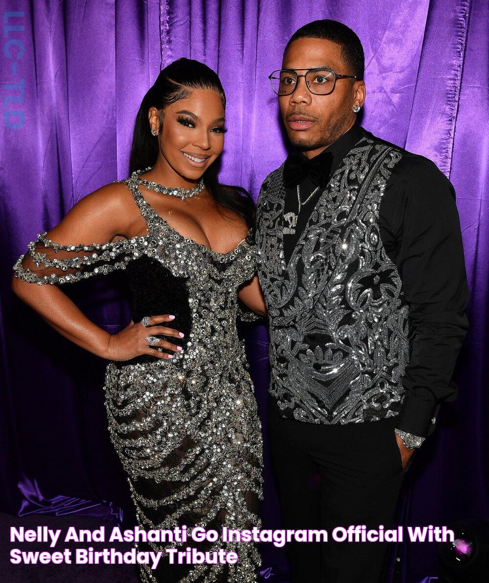 Nelly and Ashanti Go Instagram Official With Sweet Birthday Tribute