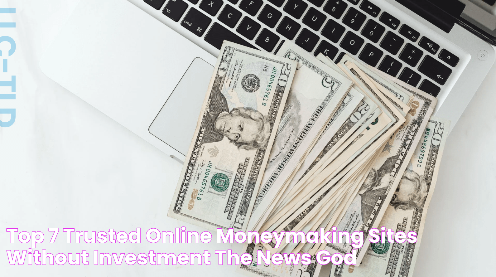 Top 7 Trusted Online MoneyMaking Sites without Investment The News God