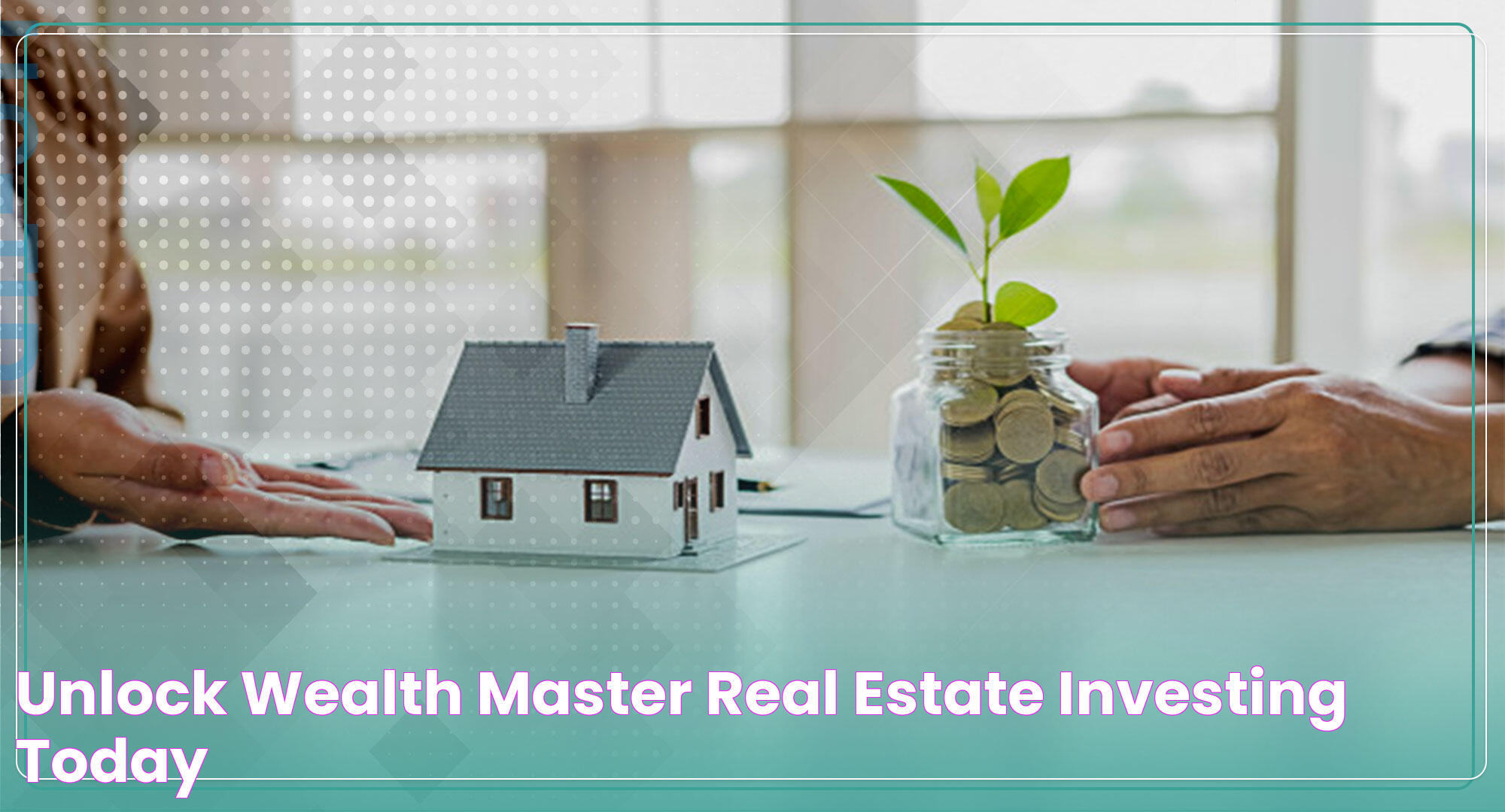 Unlock Wealth Master Real Estate Investing Today