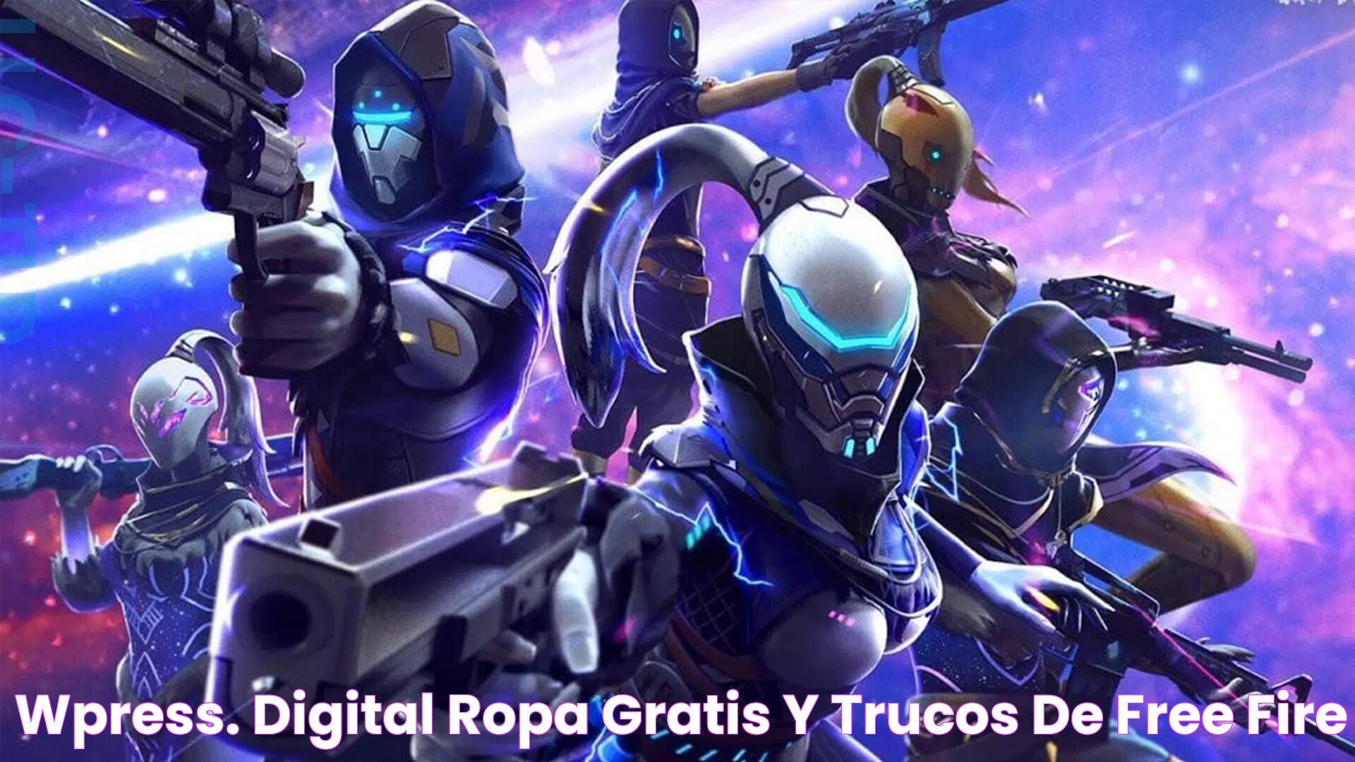 Wpress. Digital Ropa Gratis y Trucos de Free Fire