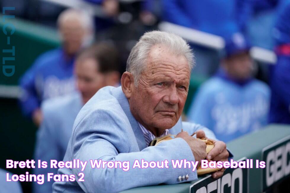 Brett Is Really Wrong About Why Baseball Is Losing Fans