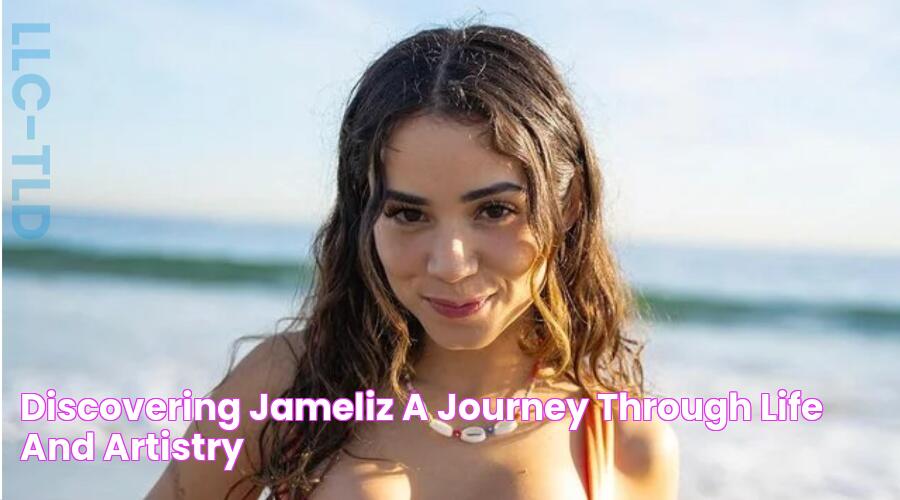 Discovering Jameliz A Journey Through Life And Artistry