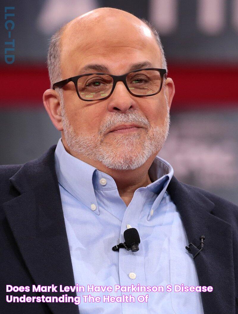 Is Mark Levin Diagnosed With Parkinson's? The Truth Revealed