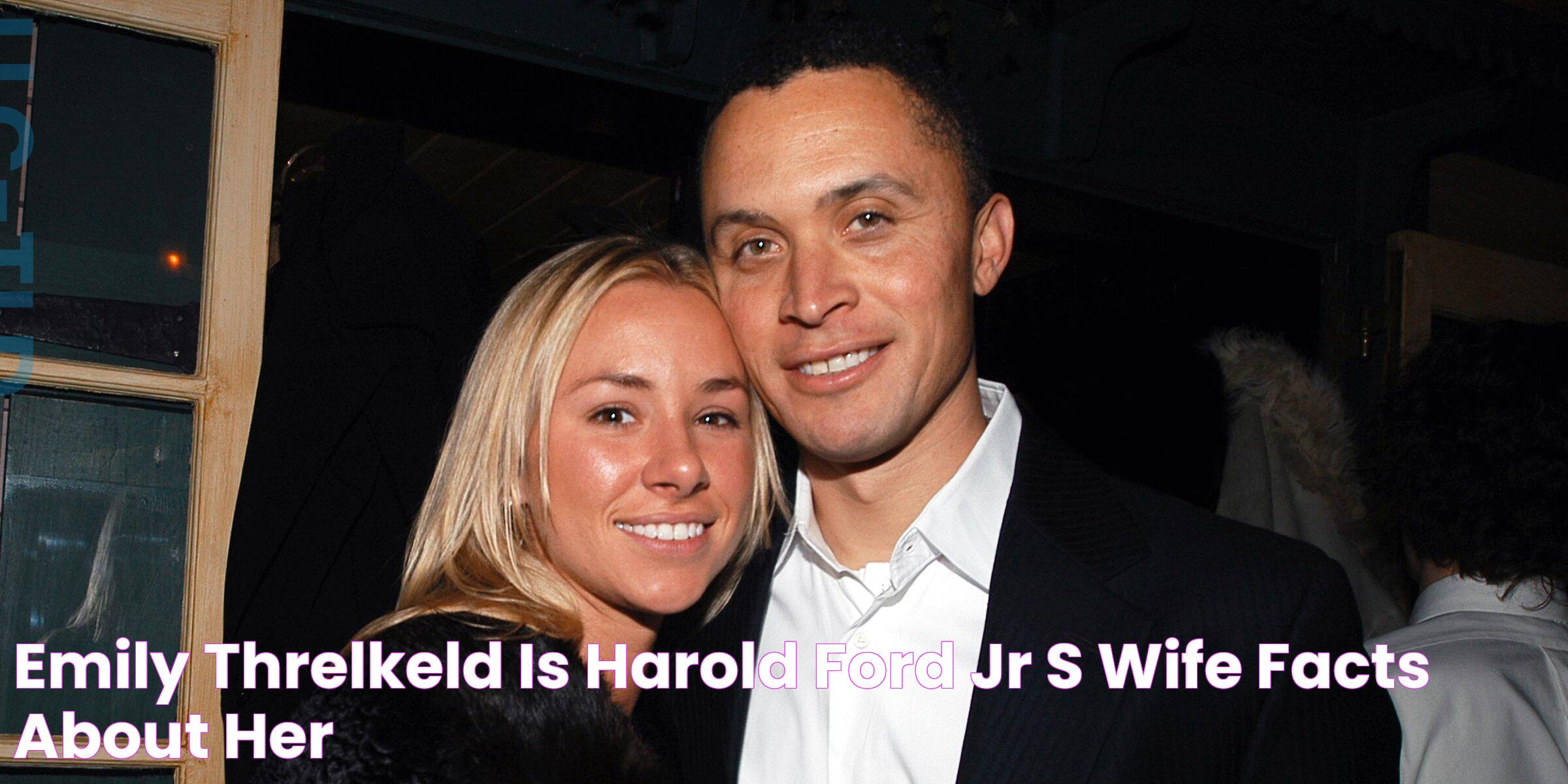 Emily Threlkeld Is Harold Ford Jr's Wife Facts about Her