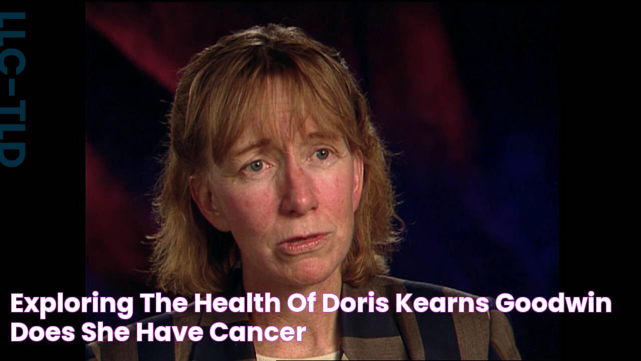 Exploring The Health Of Doris Kearns Goodwin Does She Have Cancer?