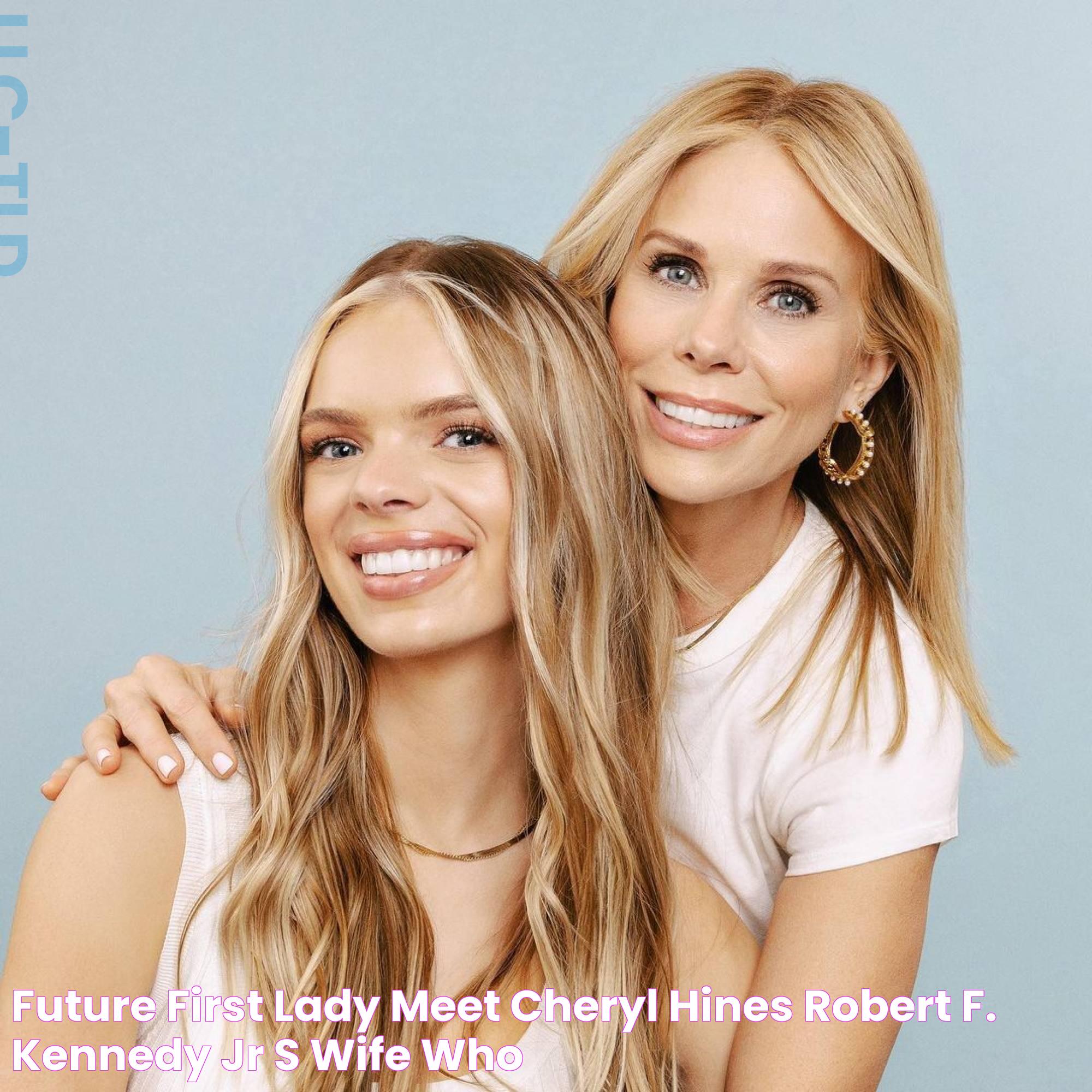 Future first lady? Meet Cheryl Hines, Robert F. Kennedy Jr’s wife, who