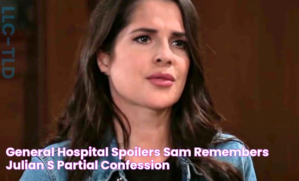 General Hospital Spoilers Sam Remembers Julian's Partial Confession