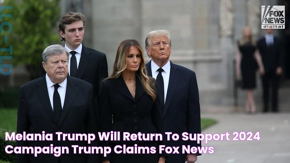 Melania Trump will return to support 2024 campaign, Trump claims Fox News