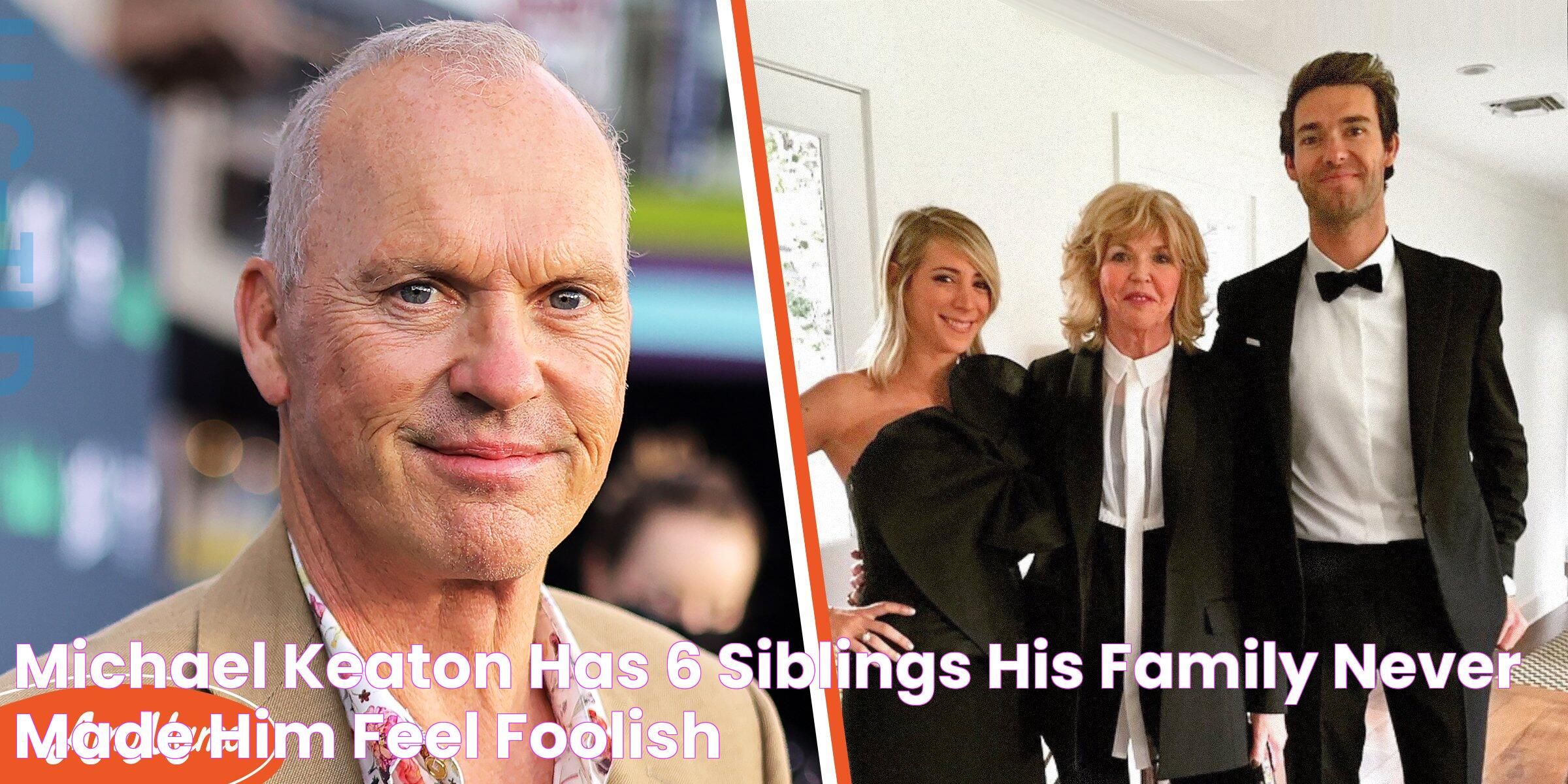 Michael Keaton Has 6 Siblings & His Family Never Made Him ‘Feel Foolish'