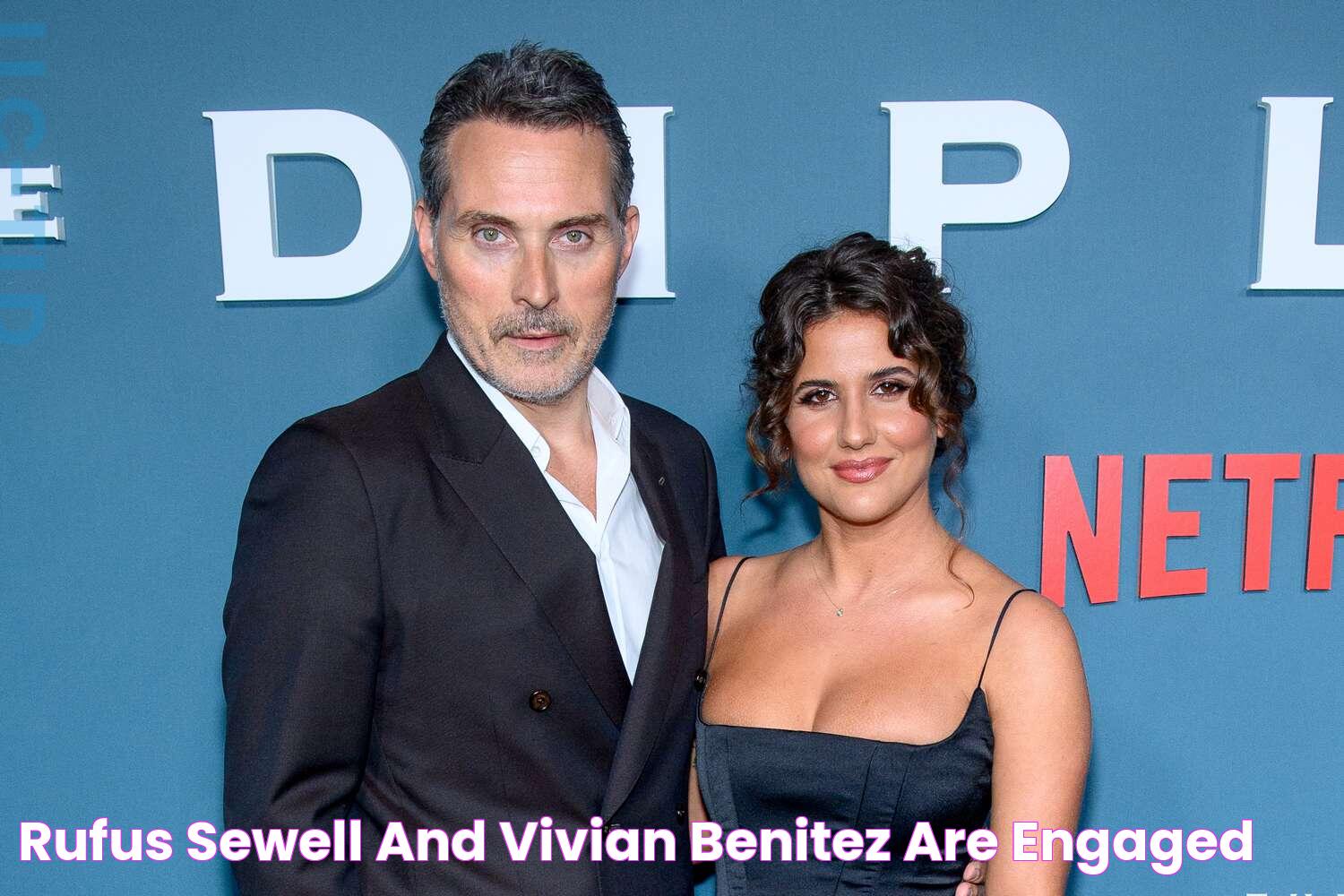 Rufus Sewell and Vivian Benitez Are Engaged