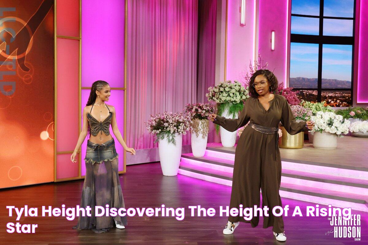 Discover The Truth About Tyla's Height: Unlocking The Mystery