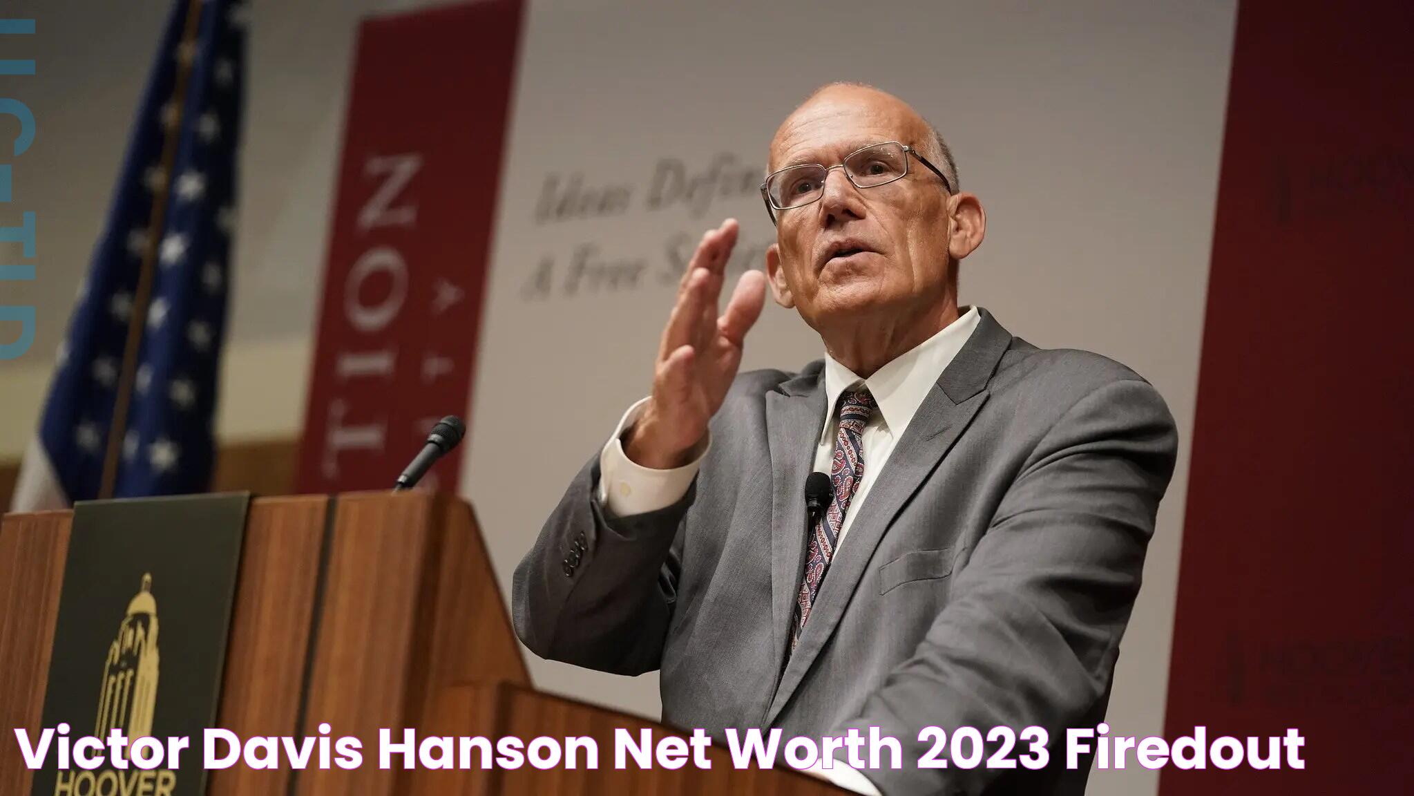 Victor Davis Hanson Net Worth: A Detailed Breakdown