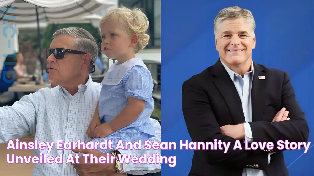 Ainsley Earhardt And Sean Hannity A Love Story Unveiled At Their Wedding