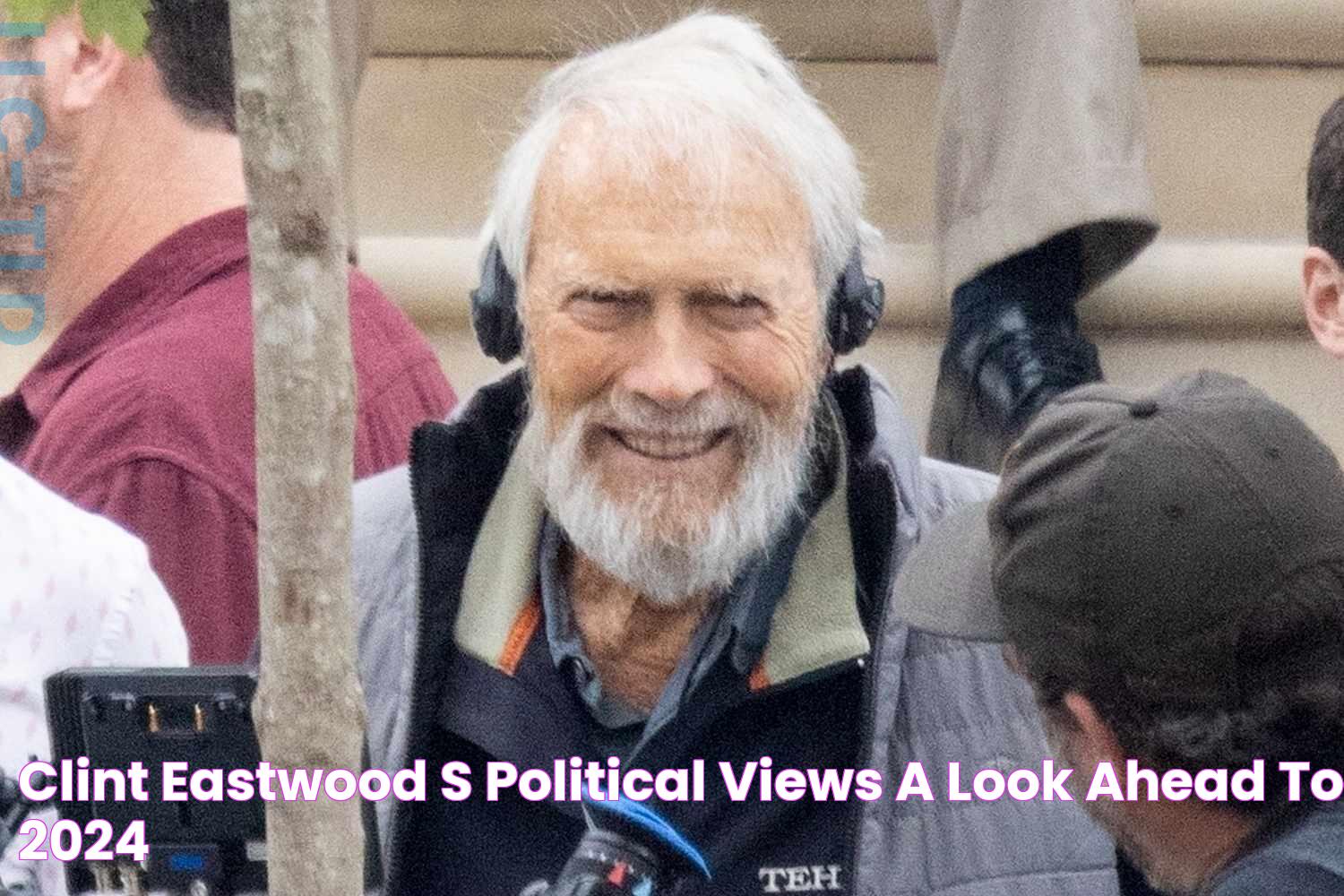 Discover Clint Eastwood's Political Views In 2024