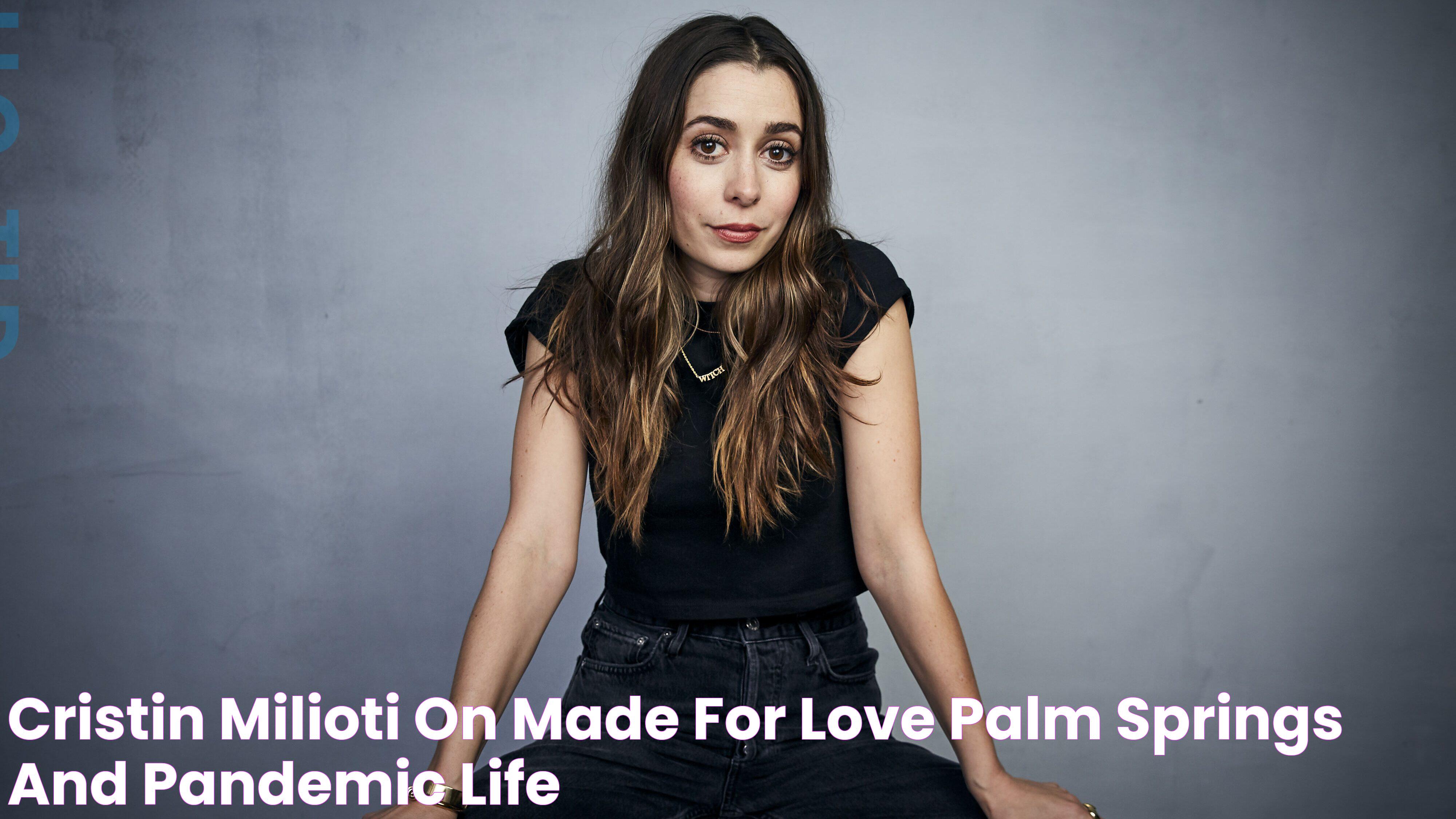 Cristin Milioti on 'Made For Love,' 'Palm Springs' and Pandemic Life