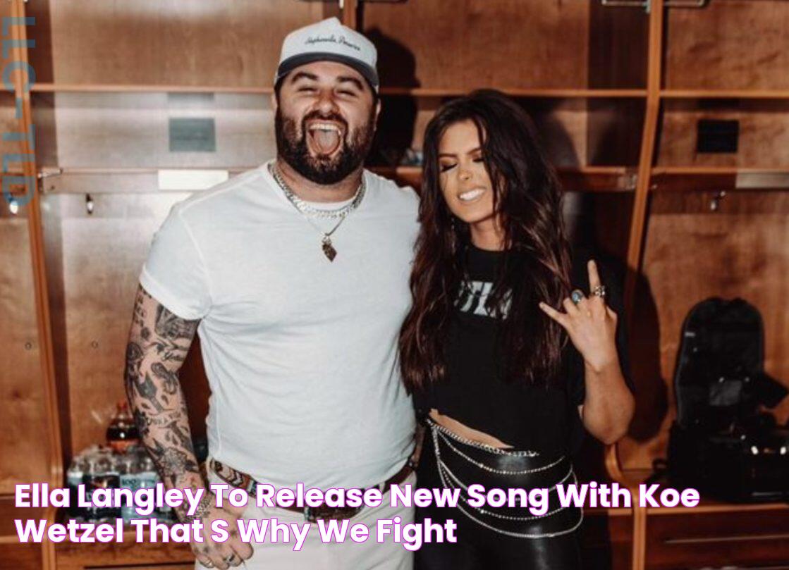 Ella Langley To Release New Song With Koe Wetzel, “That’s Why We Fight