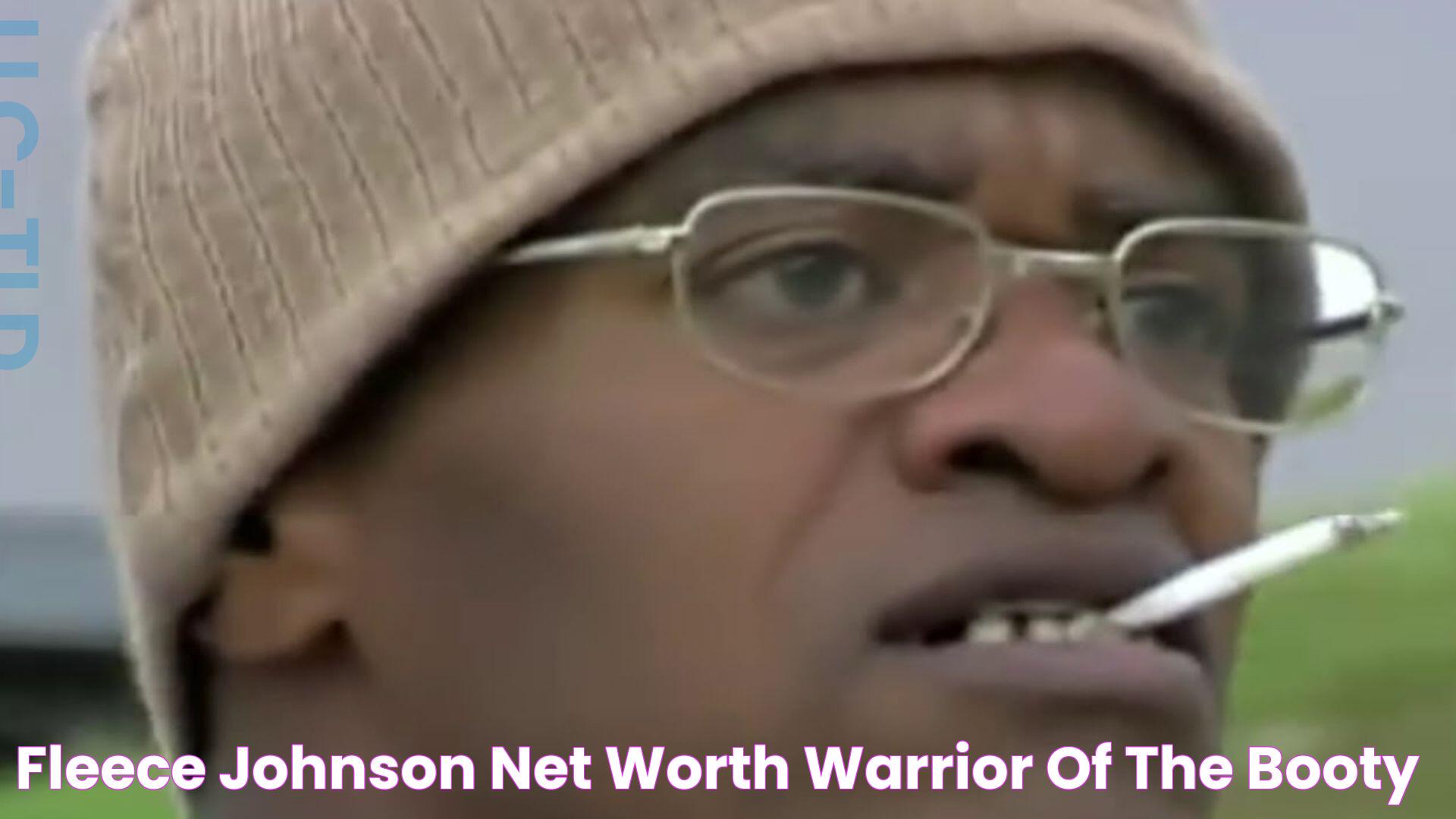 Fleece Johnson Net Worth Warrior Of The Booty