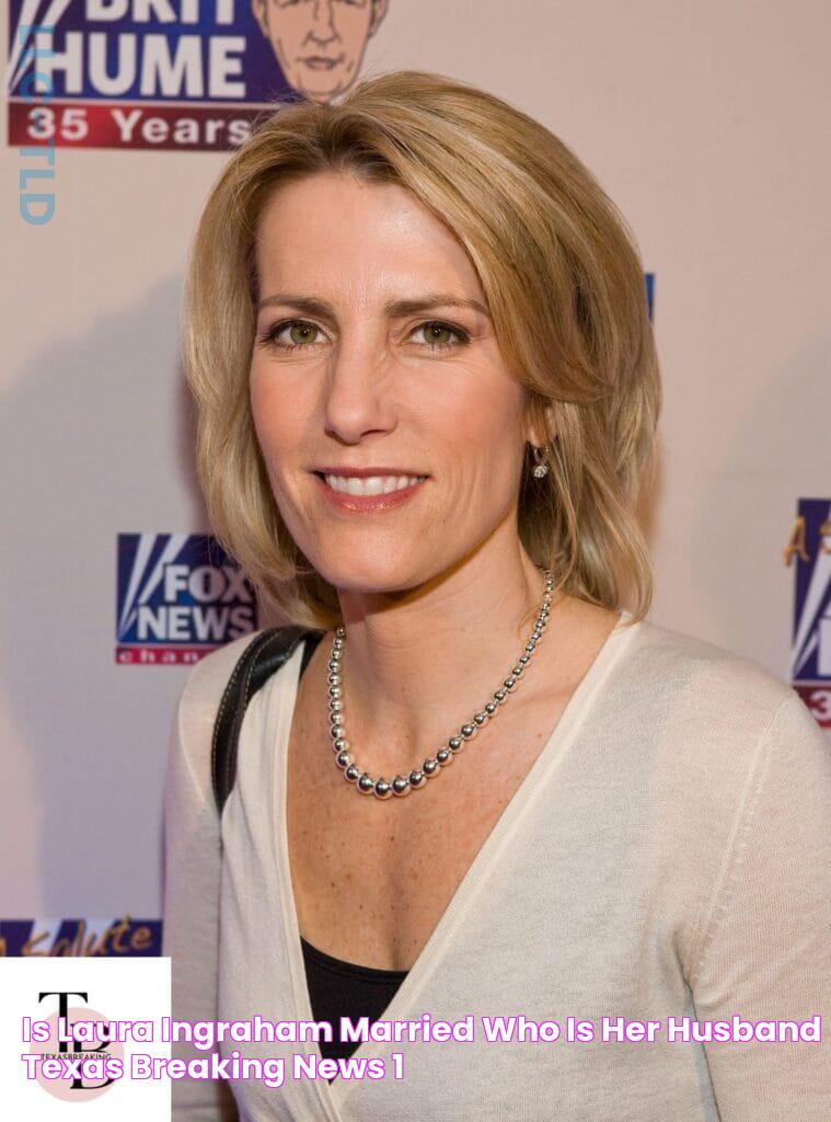 Is Laura Ingraham Married? Who Is Her Husband? Texas Breaking News