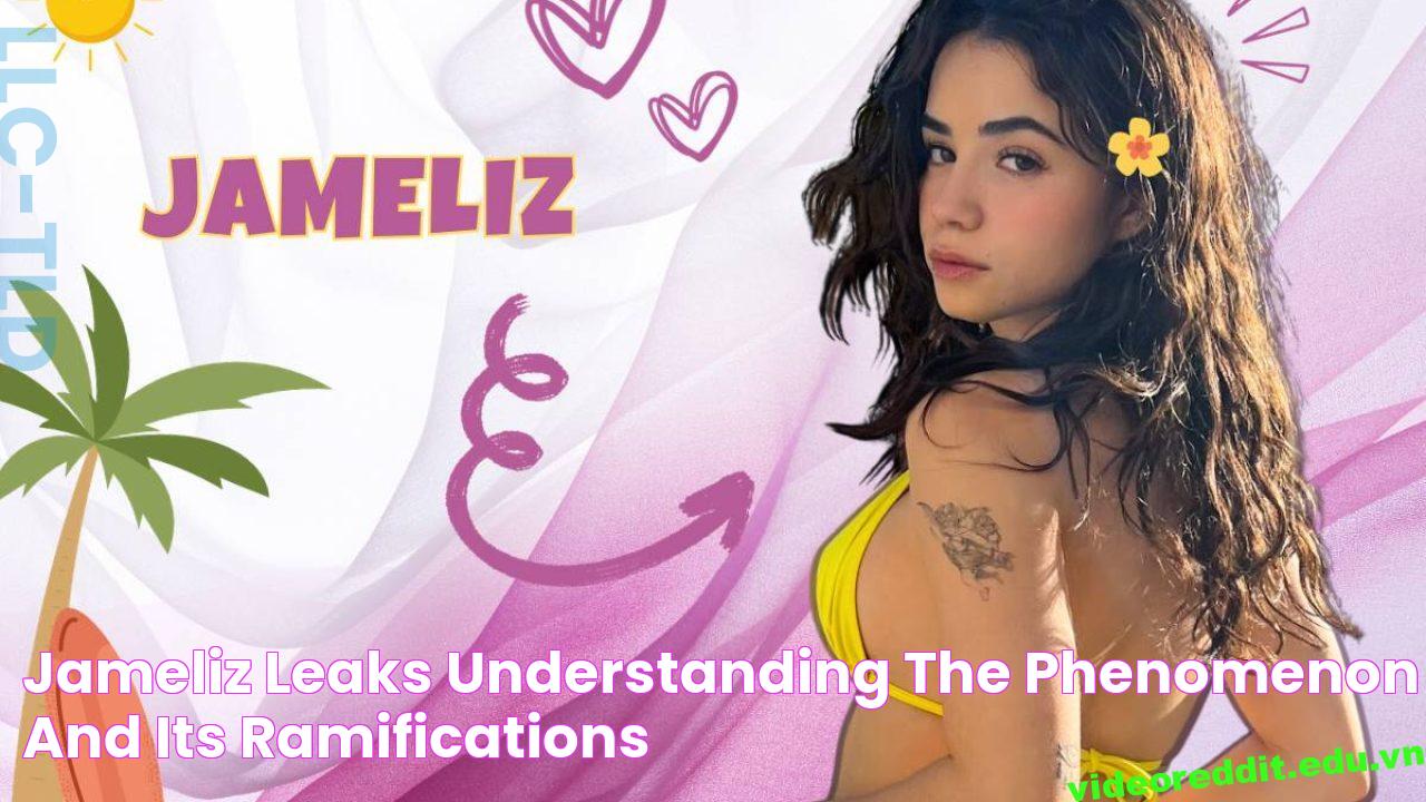 Uncovering The Secrets: Jameliz Leaks Revealed