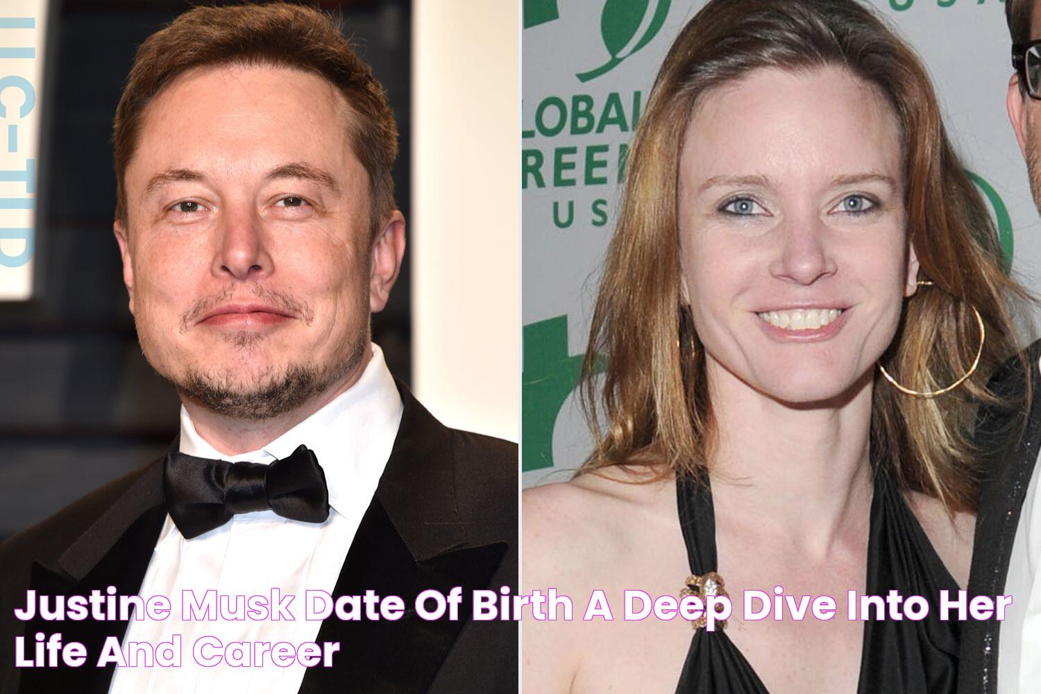 Justine Musk Date Of Birth A Deep Dive Into Her Life And Career