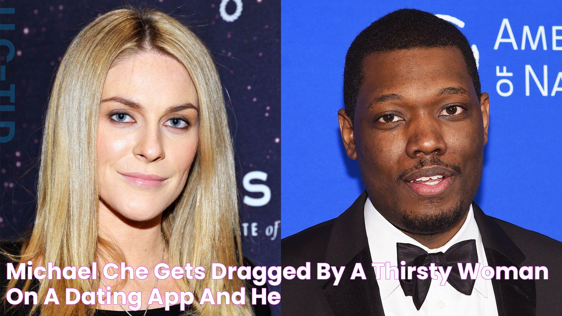 Michael Che Gets Dragged by a Thirsty Woman on a Dating App and He