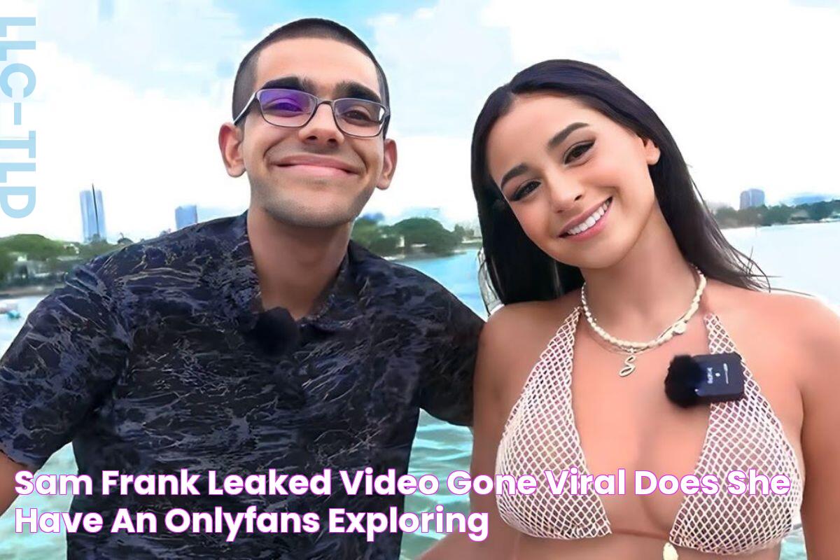 Sam Frank Leaked Video Gone Viral Does She Have an OnlyFans? Exploring