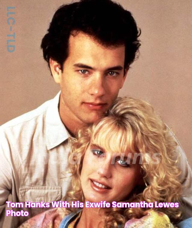 Tom Hanks with his exwife Samantha Lewes Photo