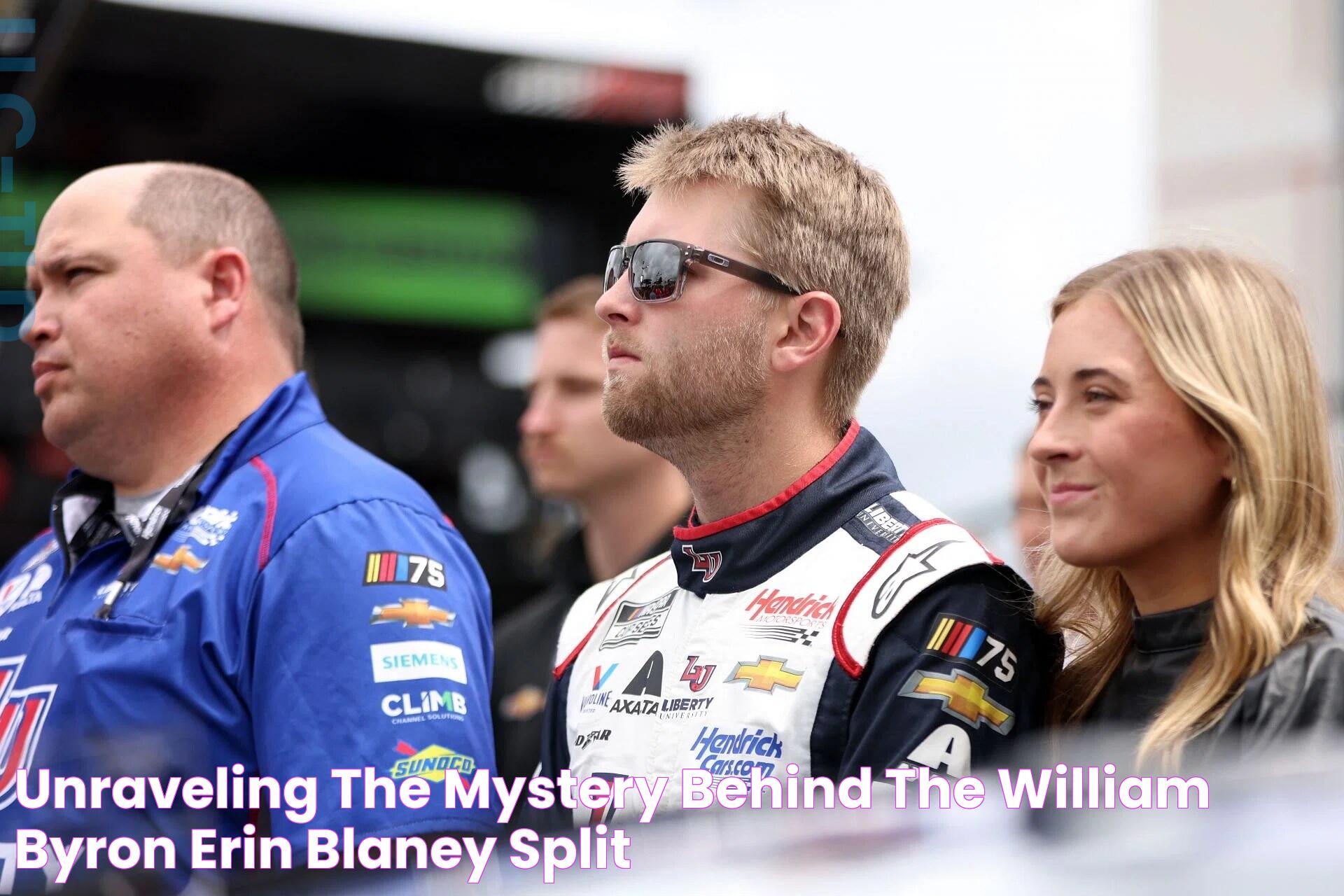 Unraveling The Mystery Behind The William Byron Erin Blaney Split