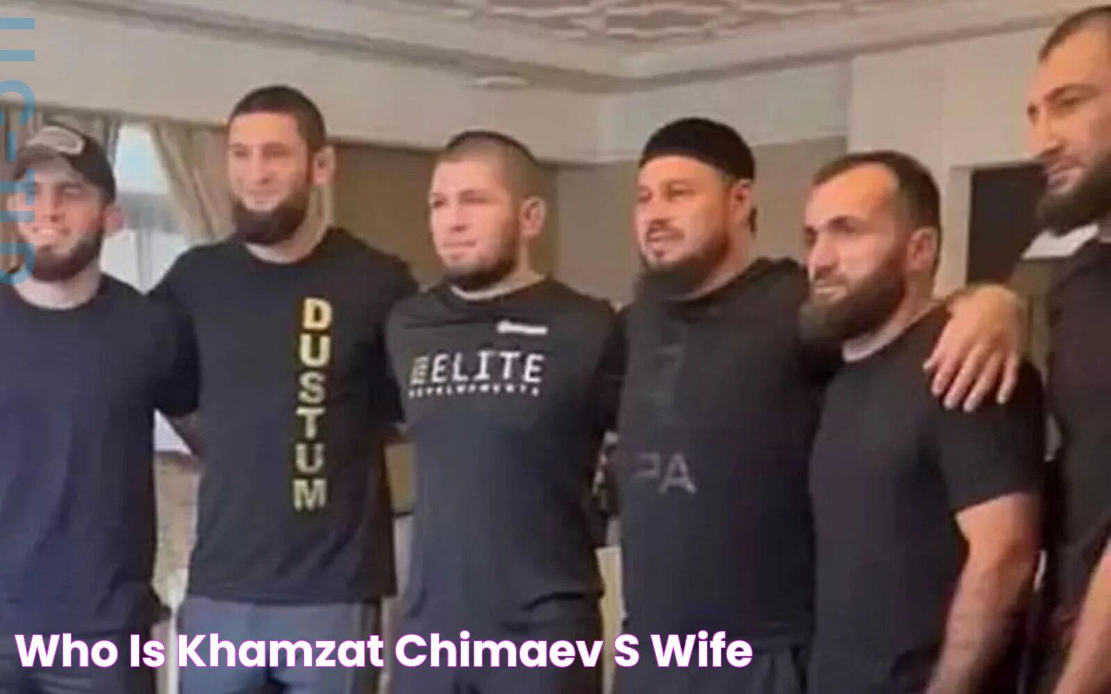 Who is Khamzat Chimaev’s Wife?