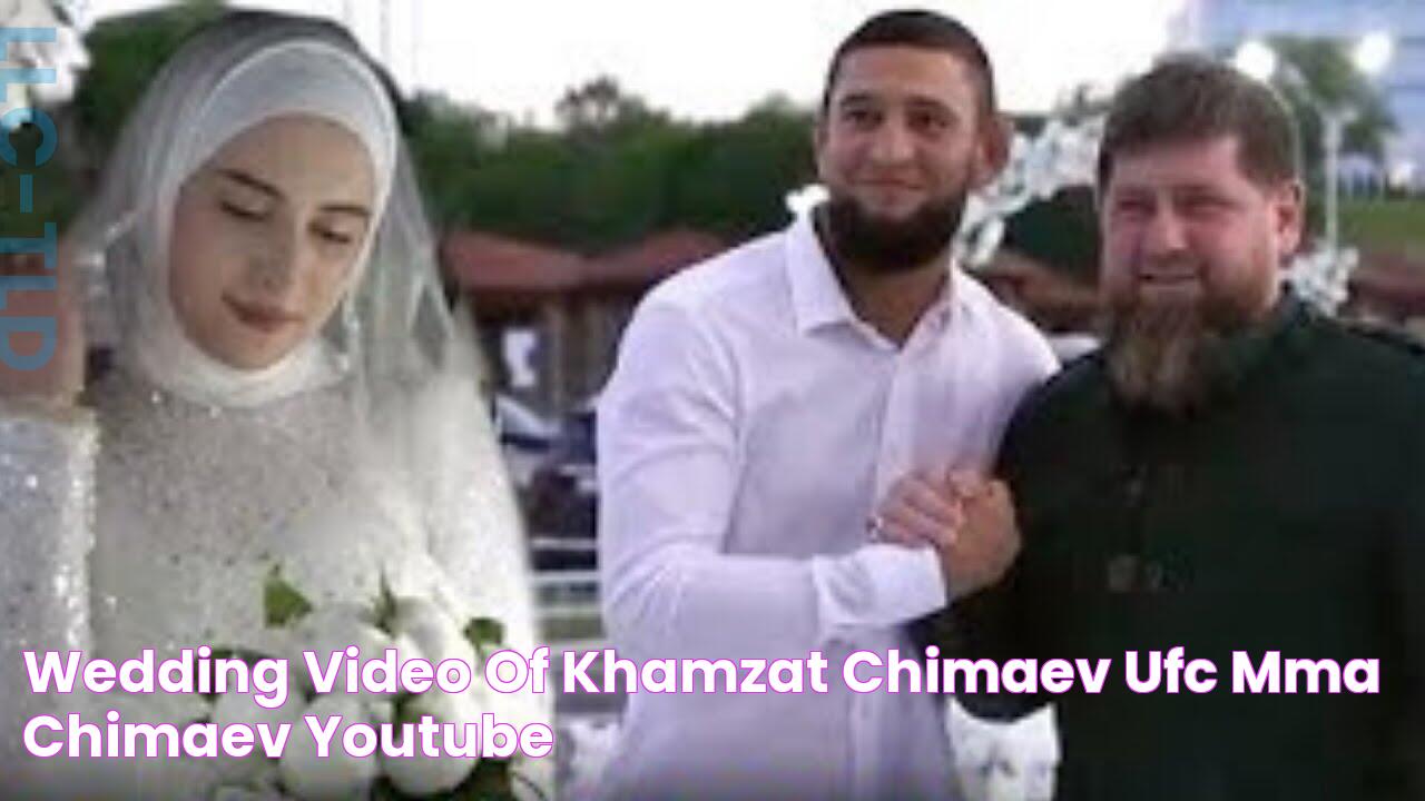 wedding video of Khamzat Chimaev ufc mma chimaev YouTube