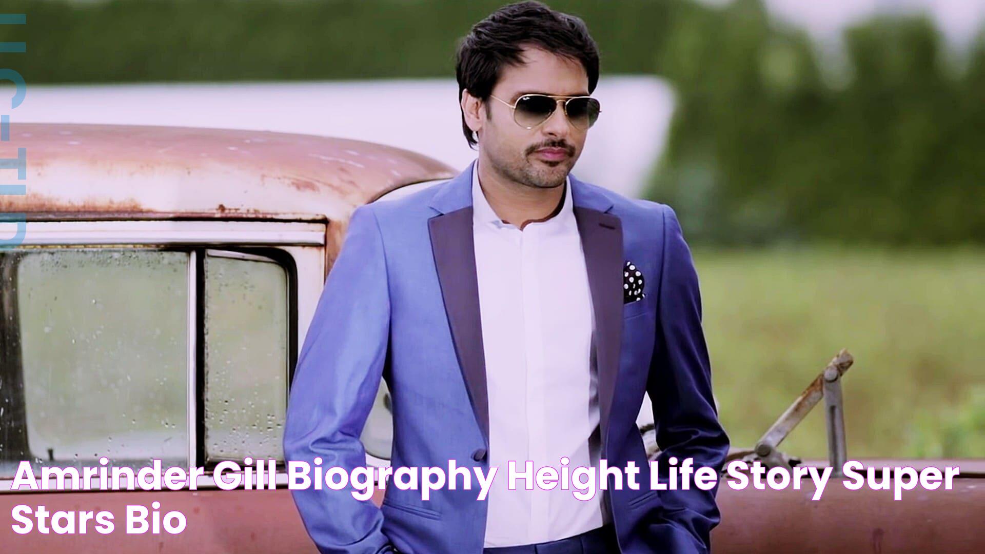 Amrinder Gill Biography, Height & Life Story Super Stars Bio