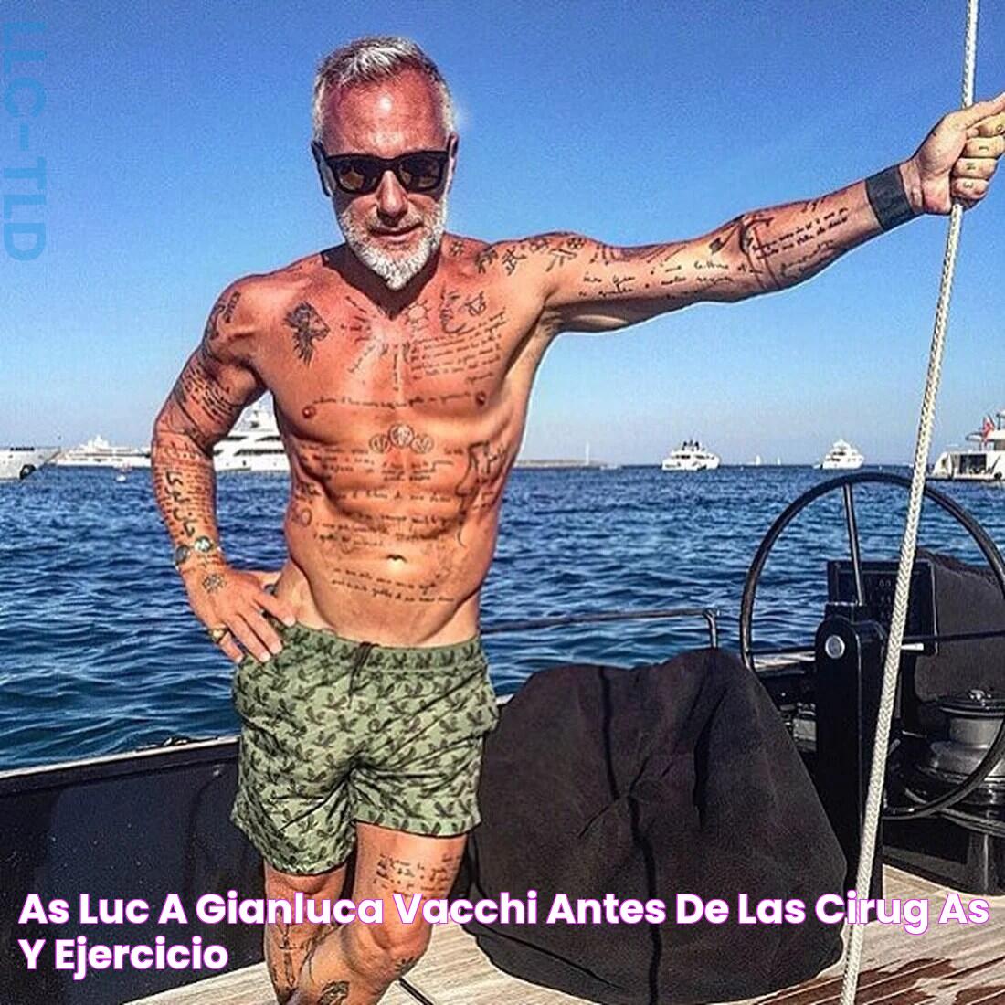 Así lucía Gianluca Vacchi antes de las cirugías y ejercicio