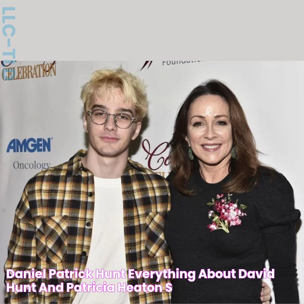 Daniel Patrick Hunt Everything About David Hunt and Patricia Heaton's