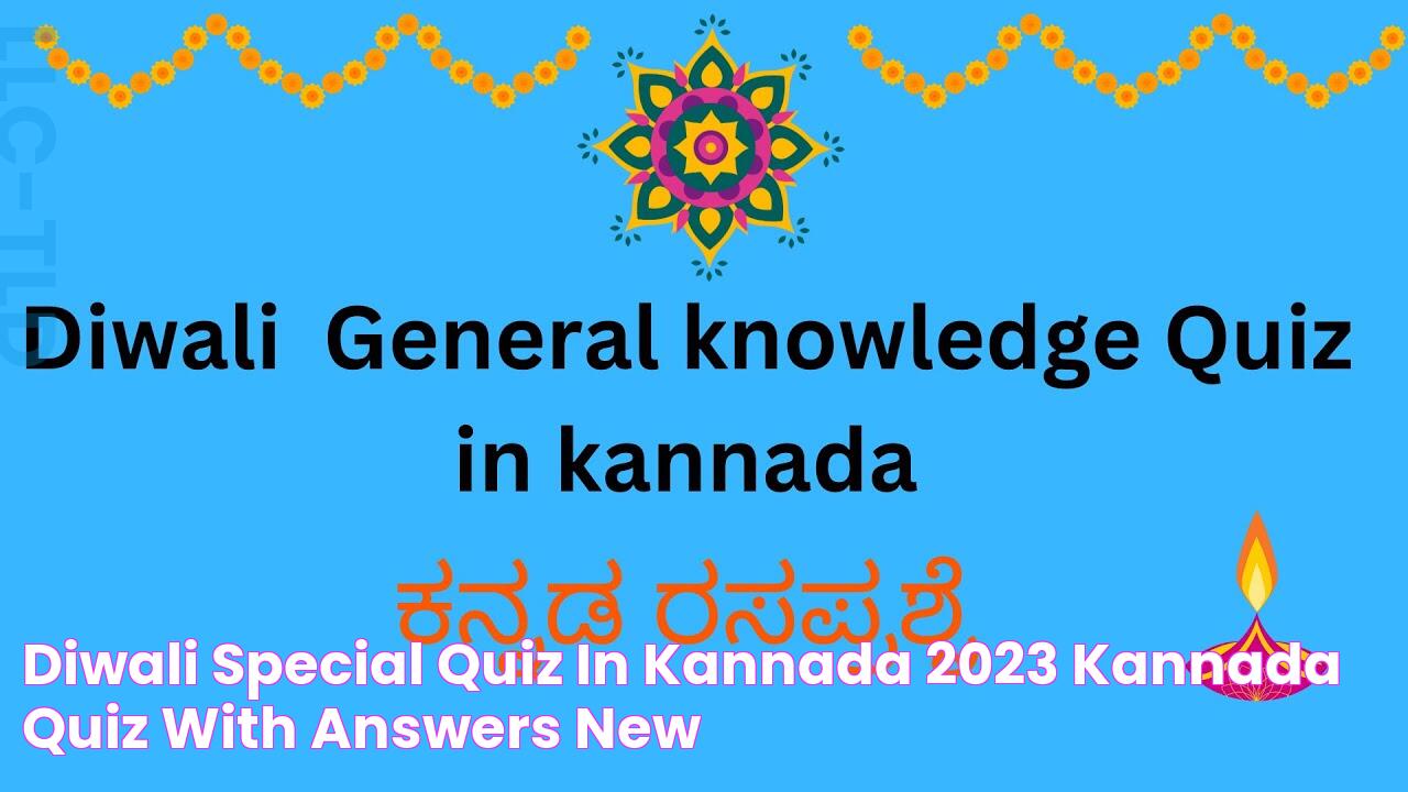 Diwali Special Quiz In Kannada 2023 Kannada Quiz With Answers New