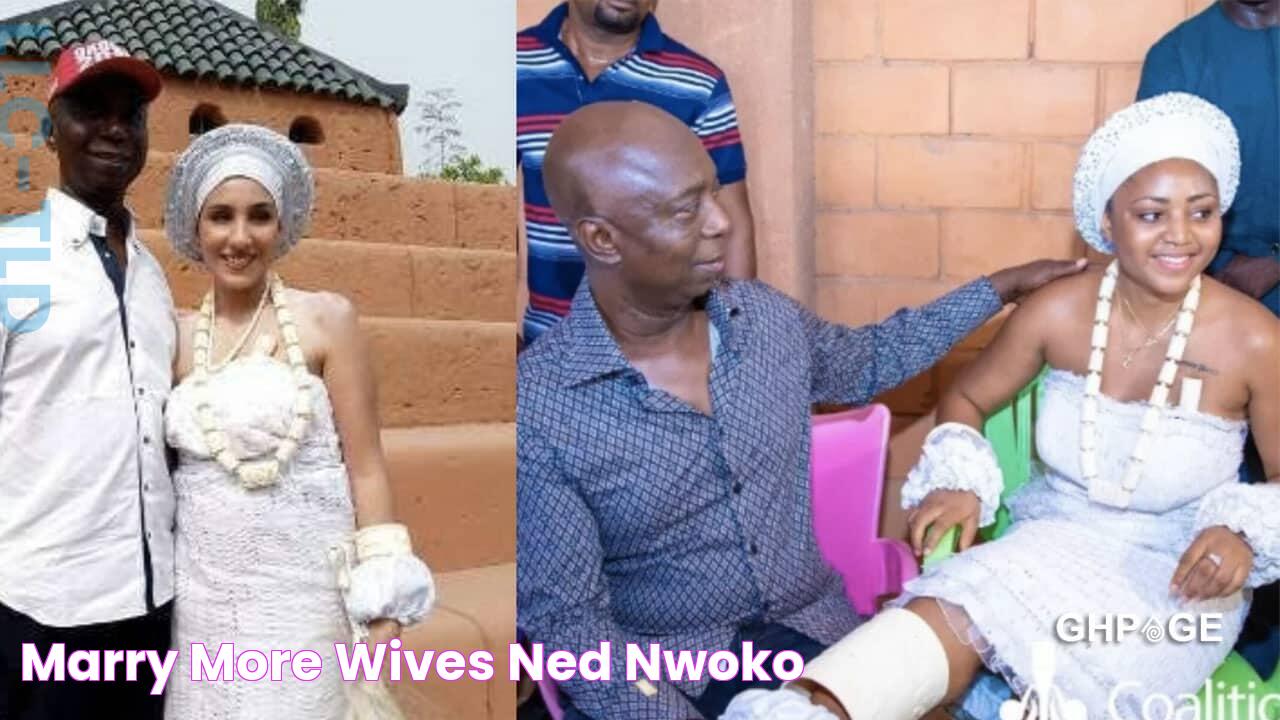 Marry more wives Ned Nwoko