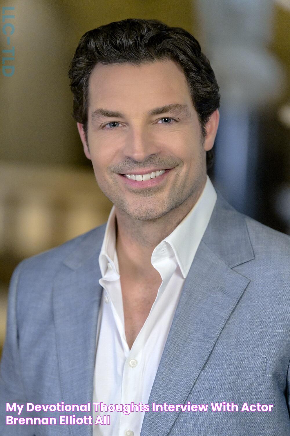 My Devotional Thoughts Interview With Actor Brennan Elliott, “All