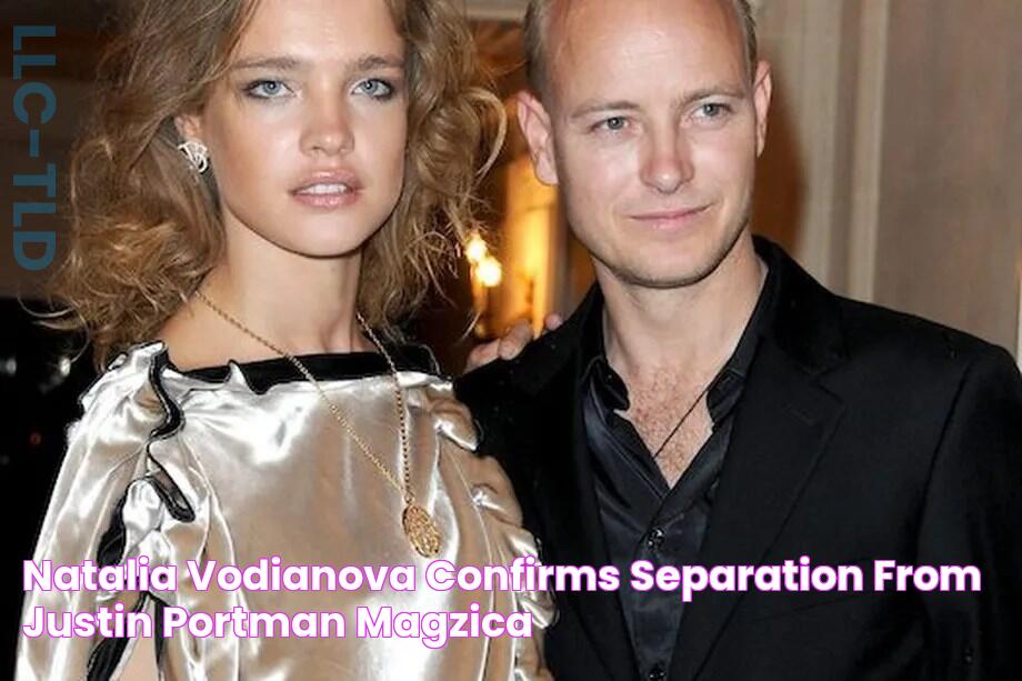 Natalia Vodianova Confirms Separation from Justin Portman Magzica