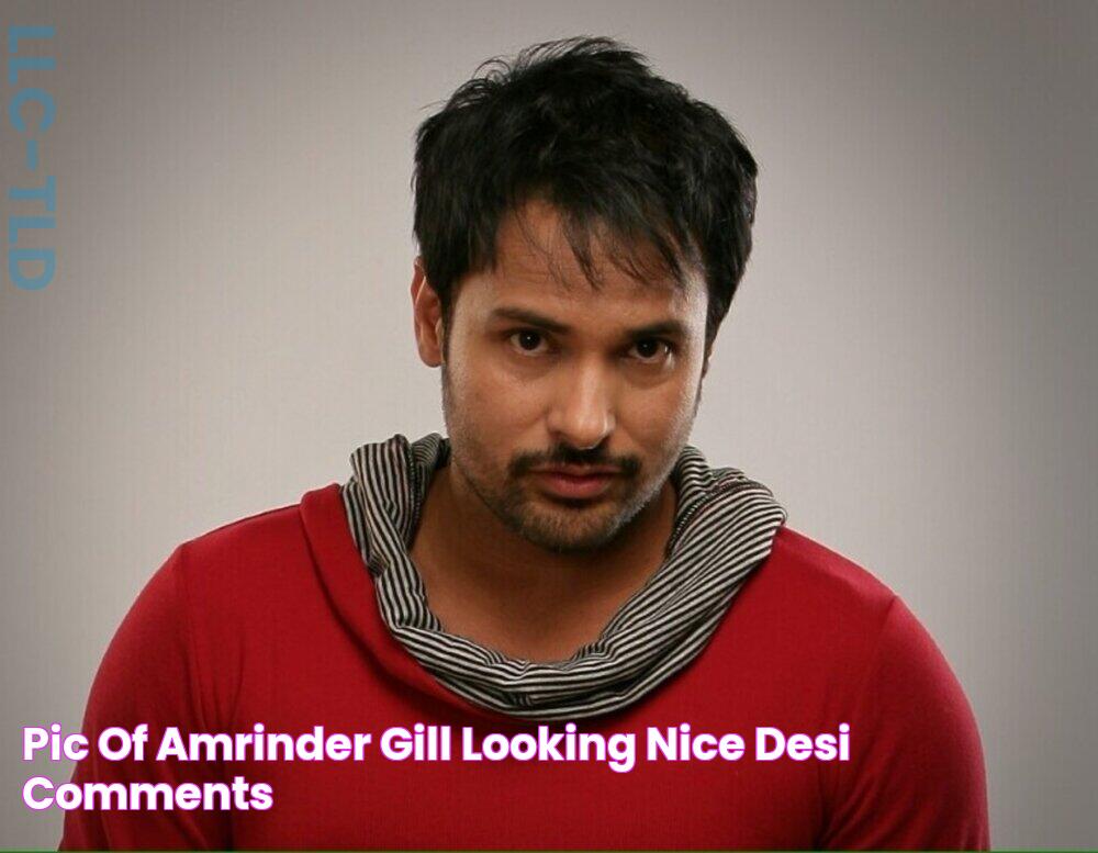 Pic Of Amrinder Gill Looking Nice Desi Comments