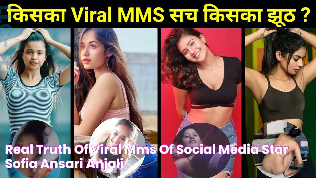 Real Truth Of Viral MMS Of Social Media Star Sofia Ansari Anjali