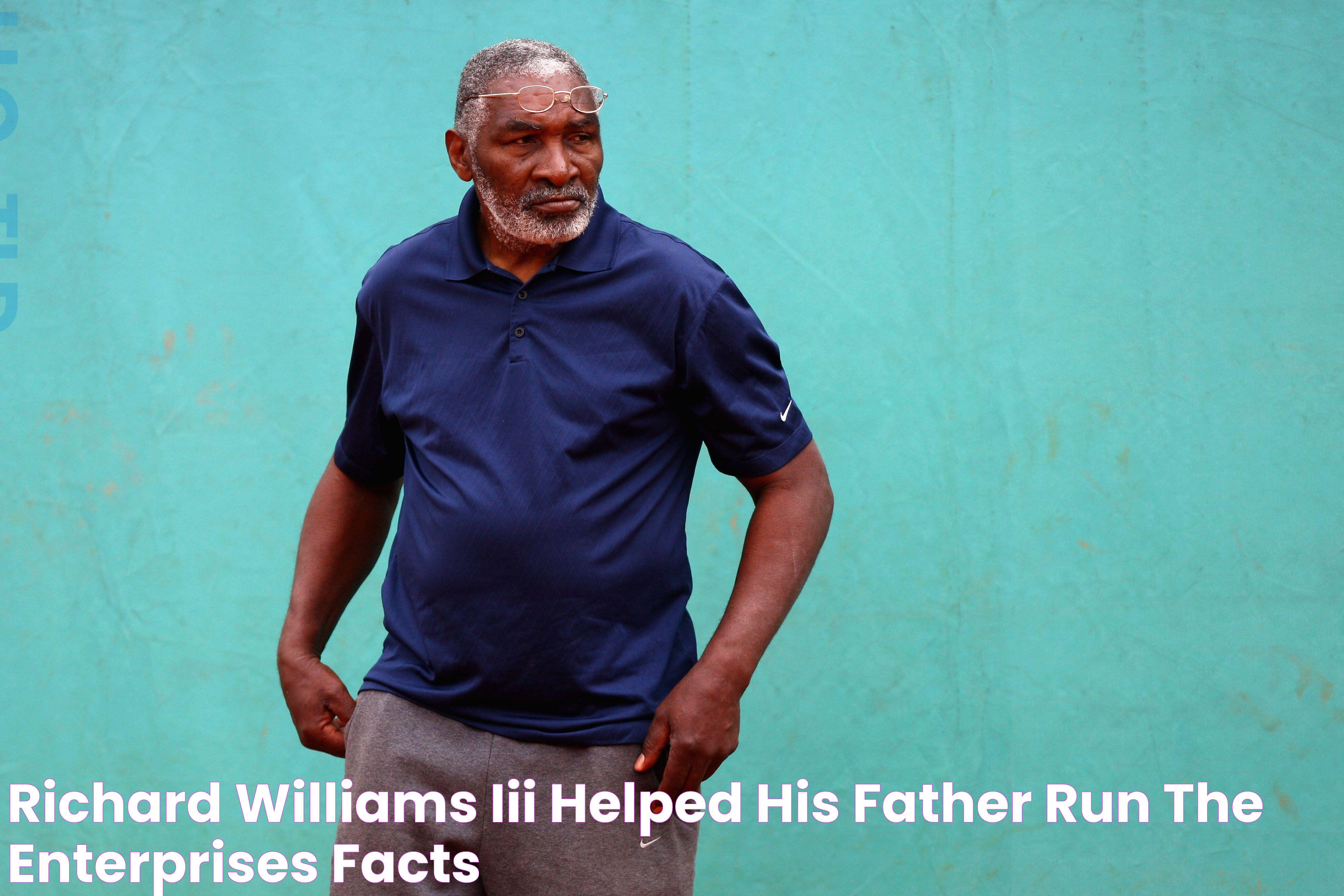 Richard Williams III Helped His Father Run the Enterprises Facts