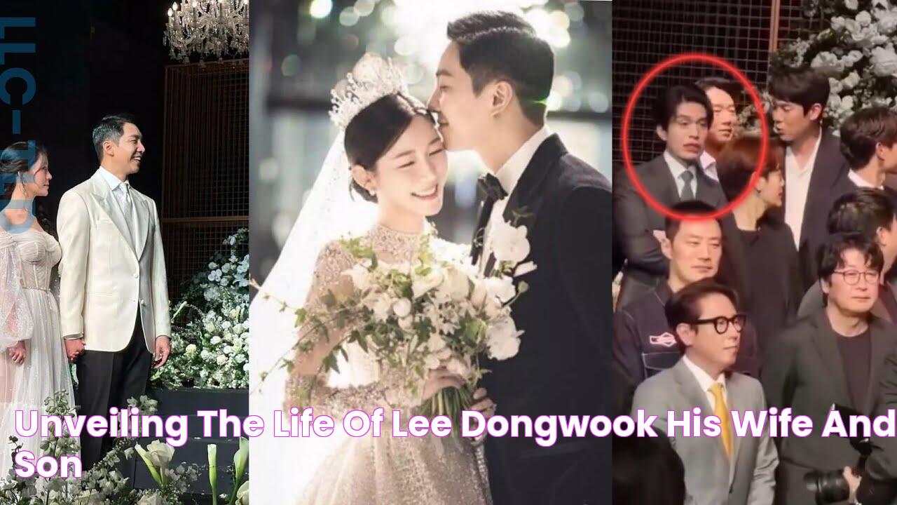 Unveiling The Life Of Lee Dongwook His Wife And Son