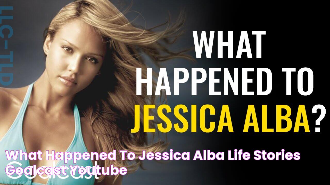 What Happened To Jessica Alba? Life Stories Goalcast YouTube