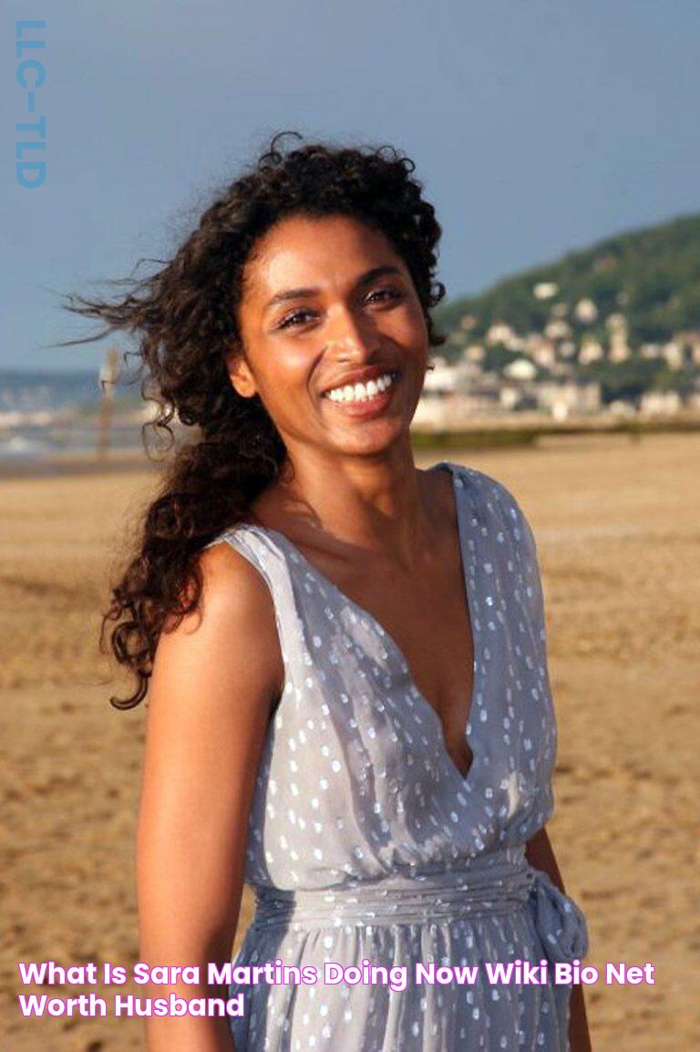 What is Sara Martins doing now? Wiki Bio, net worth, husband