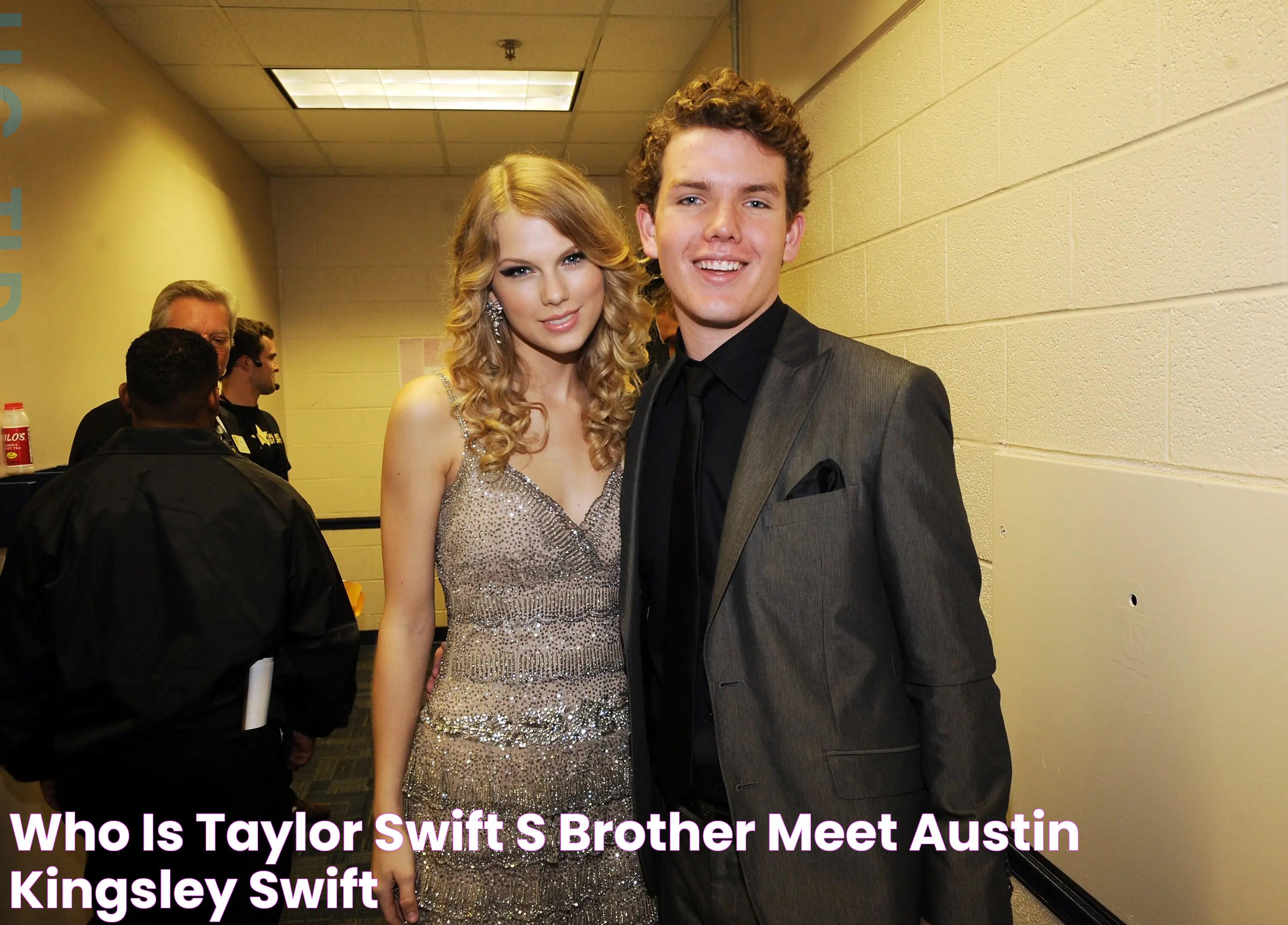 Who is Taylor Swift's Brother? Meet Austin Kingsley Swift