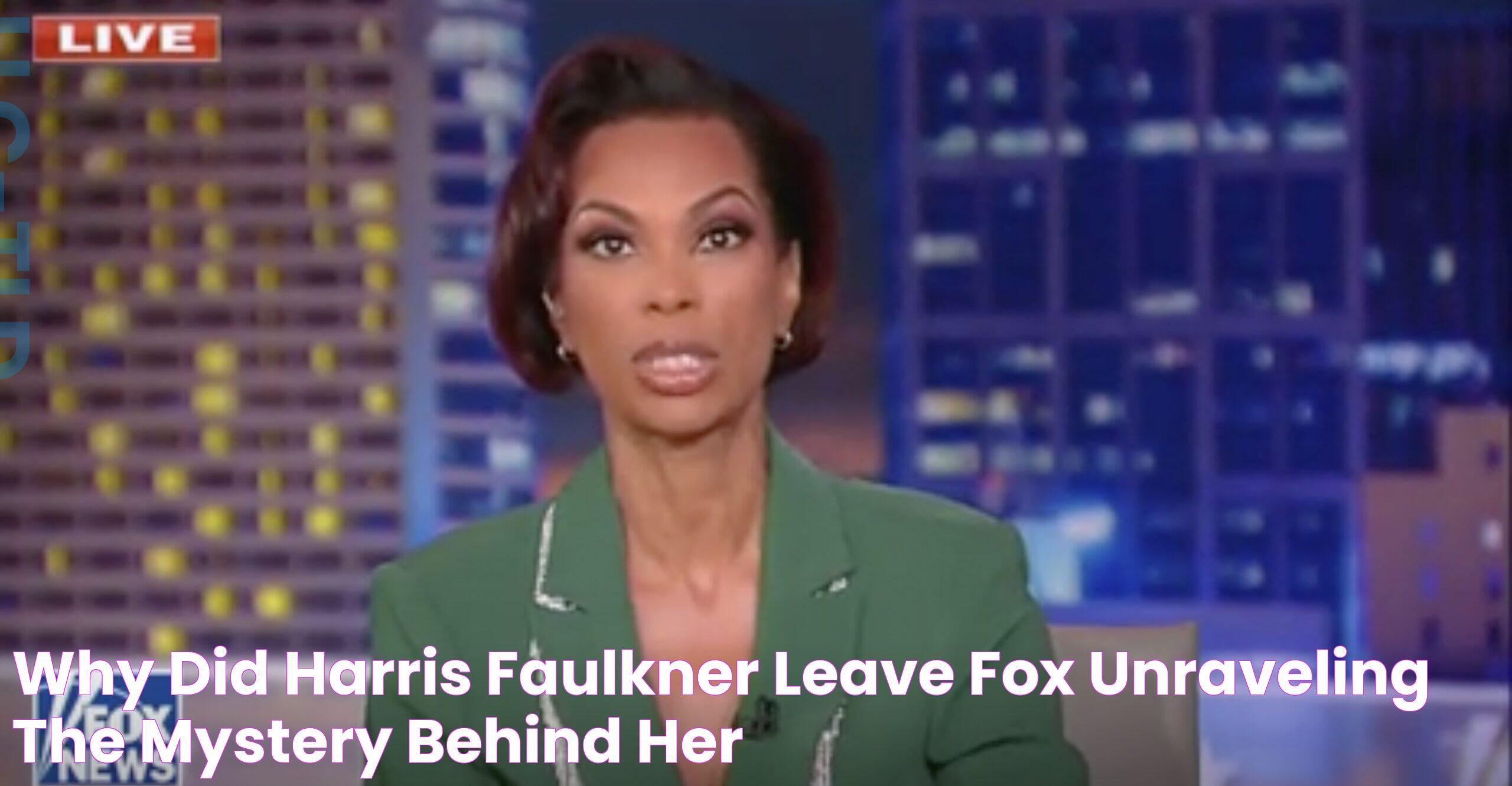 Why Did Harris Faulkner Leave Fox? Unraveling The Mystery Behind Her