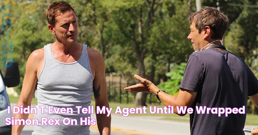 “I didn’t even tell my agent until we wrapped” Simon Rex on his