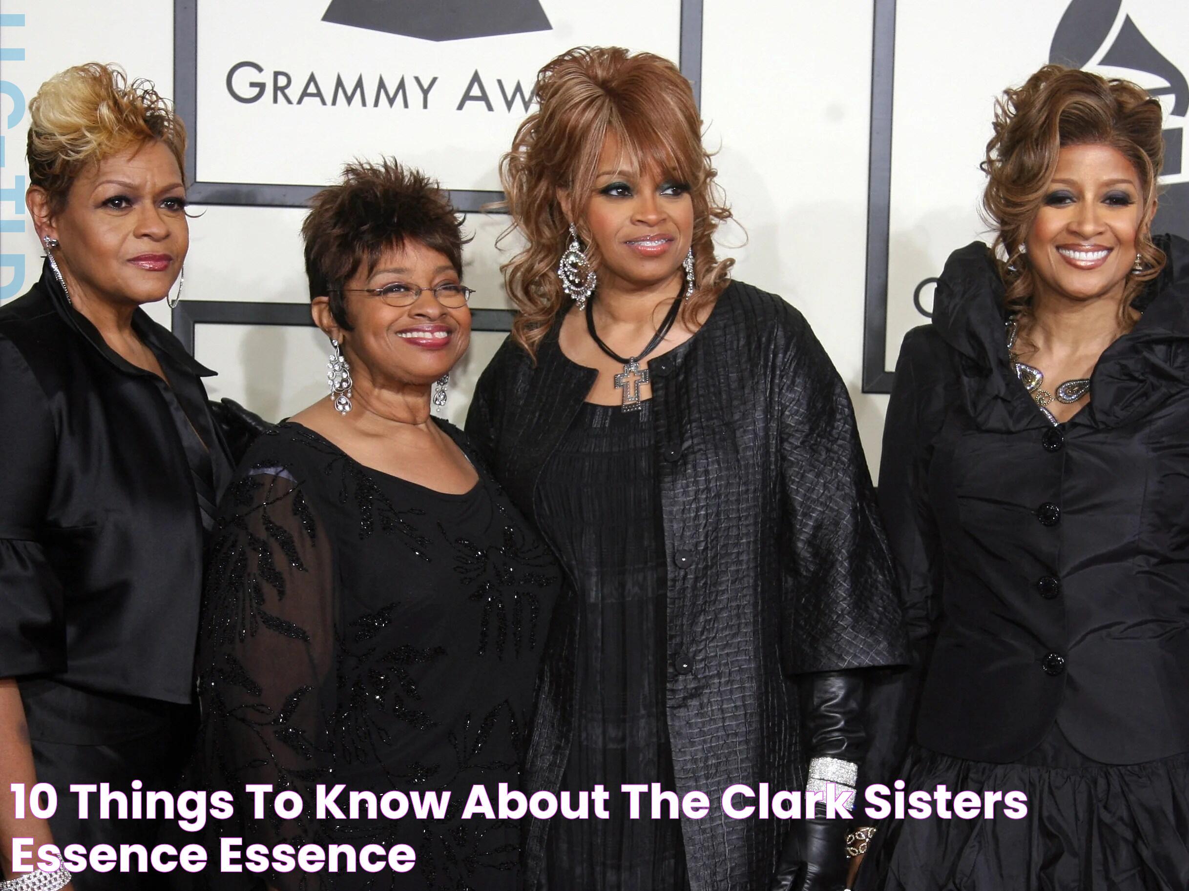 10 Things To Know About The Clark Sisters Essence Essence