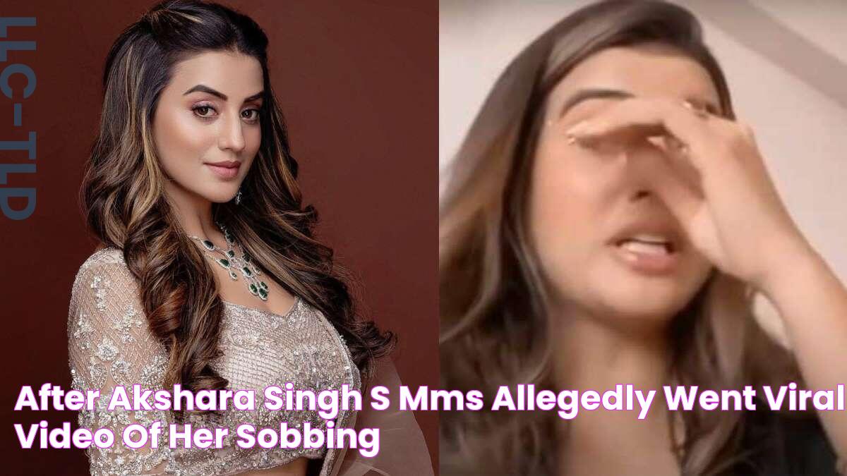 After Akshara Singh's MMS allegedly went viral, video of her sobbing