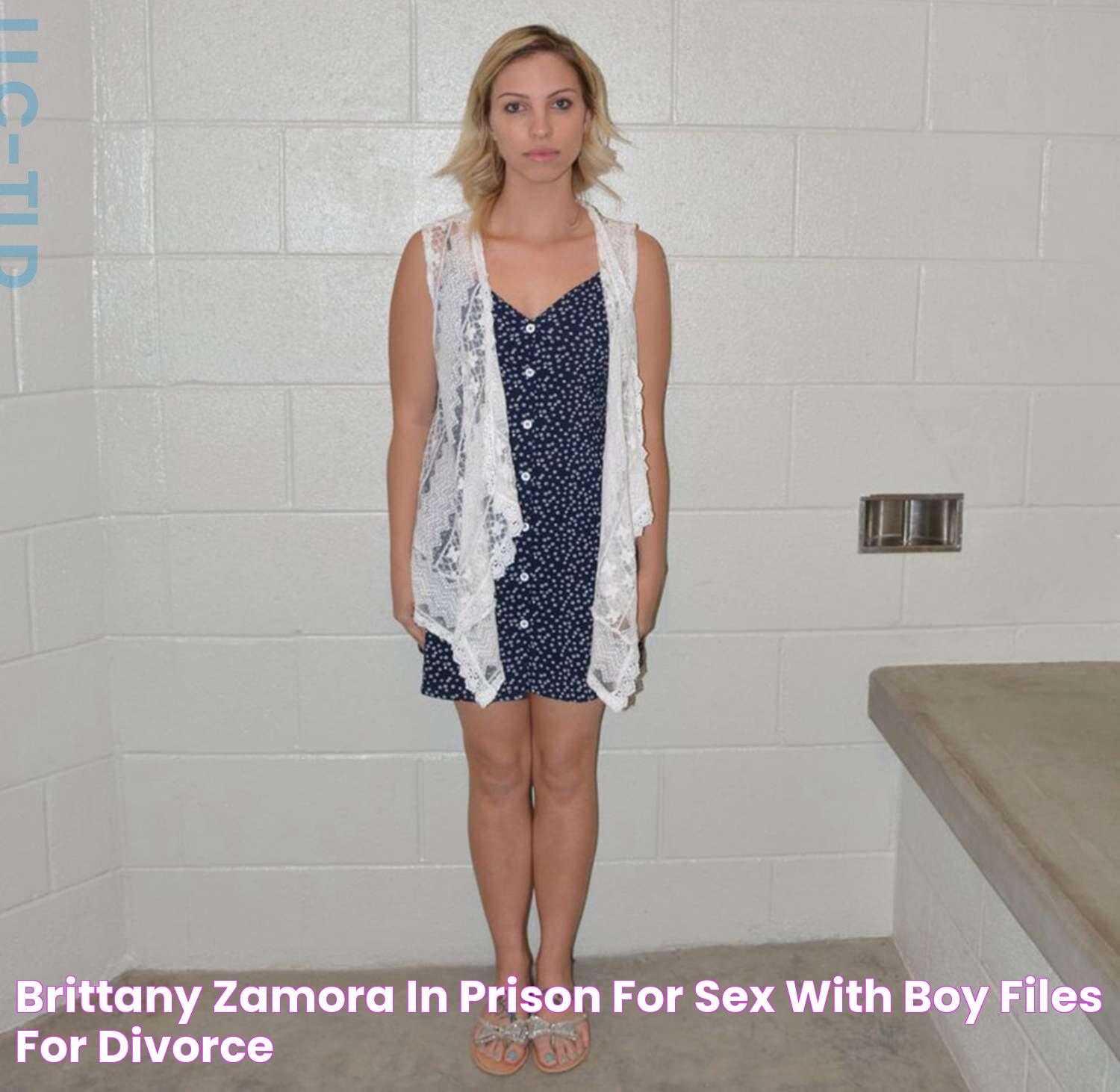 Brittany Zamora, in Prison for Sex with Boy, Files for Divorce